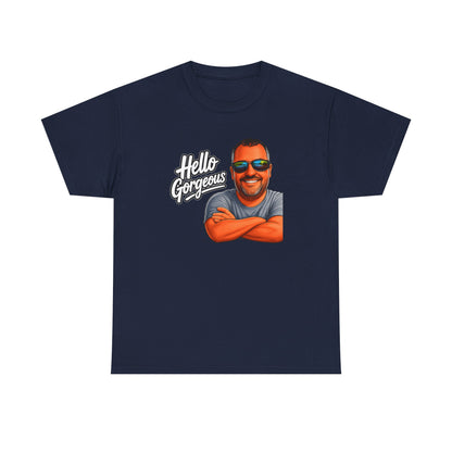Hello Gorgeous Graphic Tee — Funny Retro Portrait T‑Shirt