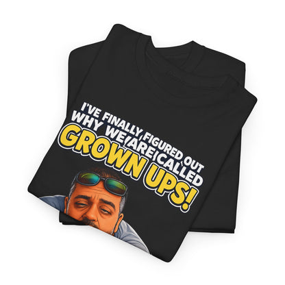 Funny "Grown Ups" T-Shirt — "We Groan Every Time We Get Up" Graphic Tee