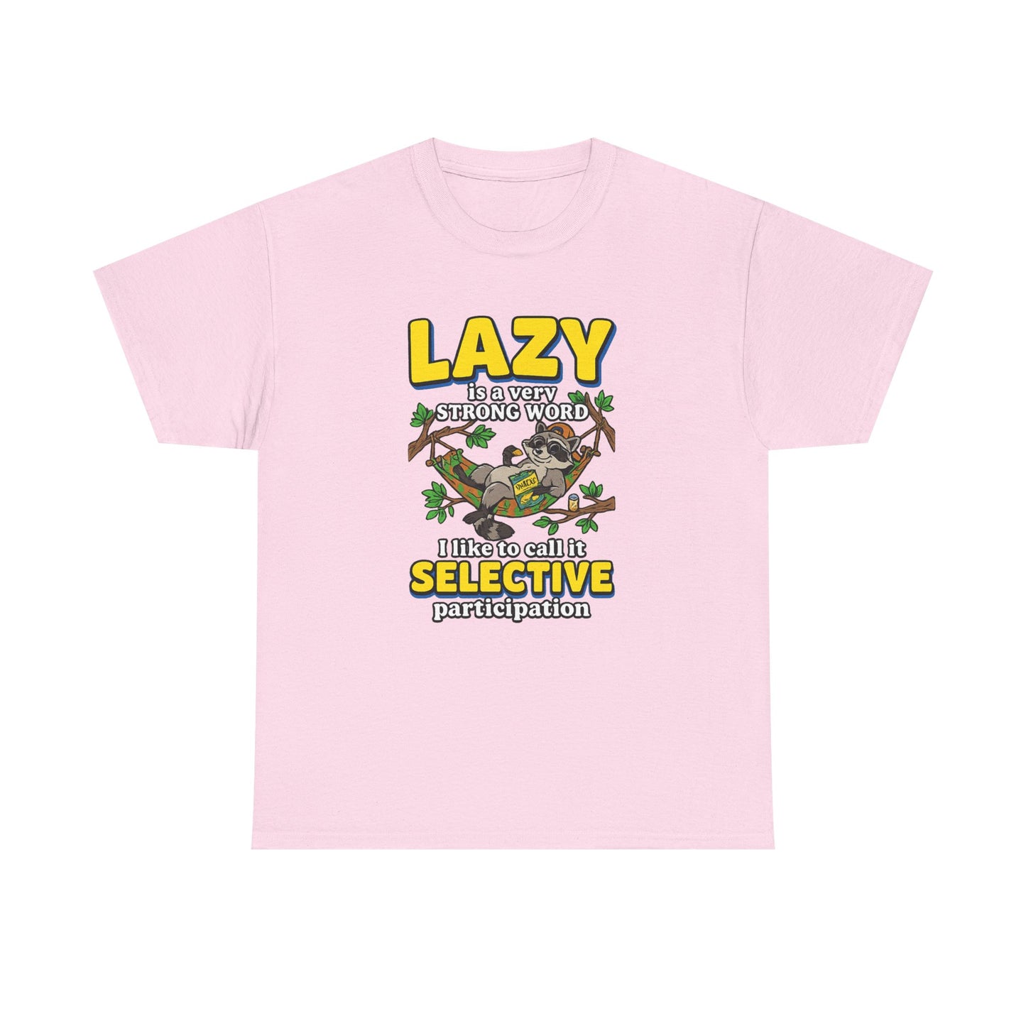 Lazy Is a Strong Word Tee — "Selective Participation" Funny Sloth T-Shirt