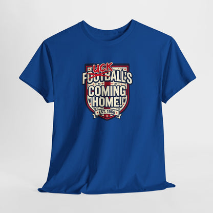 Provocative 'F*ck All's Football's Coming Home' Graphic Tee