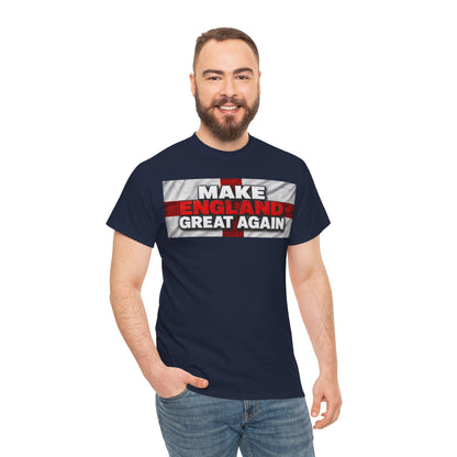 Make England Great Again T-Shirt — Patriotic England Flag Tee