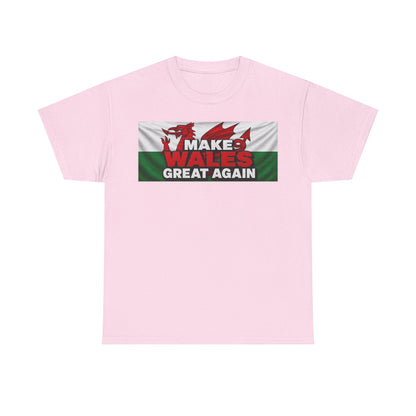 Wales Pride T-Shirt — 'Make Wales Great Again' Welsh Dragon Tee