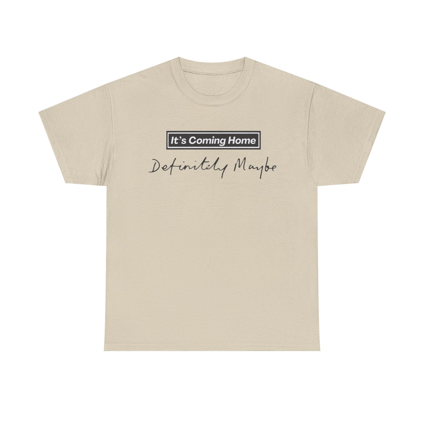"It’s Coming Home" Tee — Definitely, Maybe Football Fan Shirt