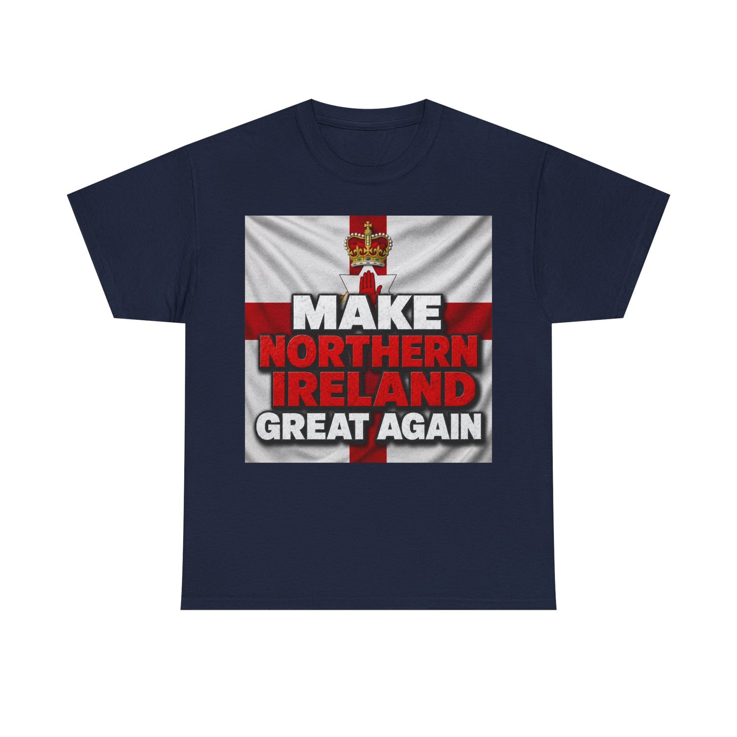 Make Northern Ireland Great Again T‑Shirt