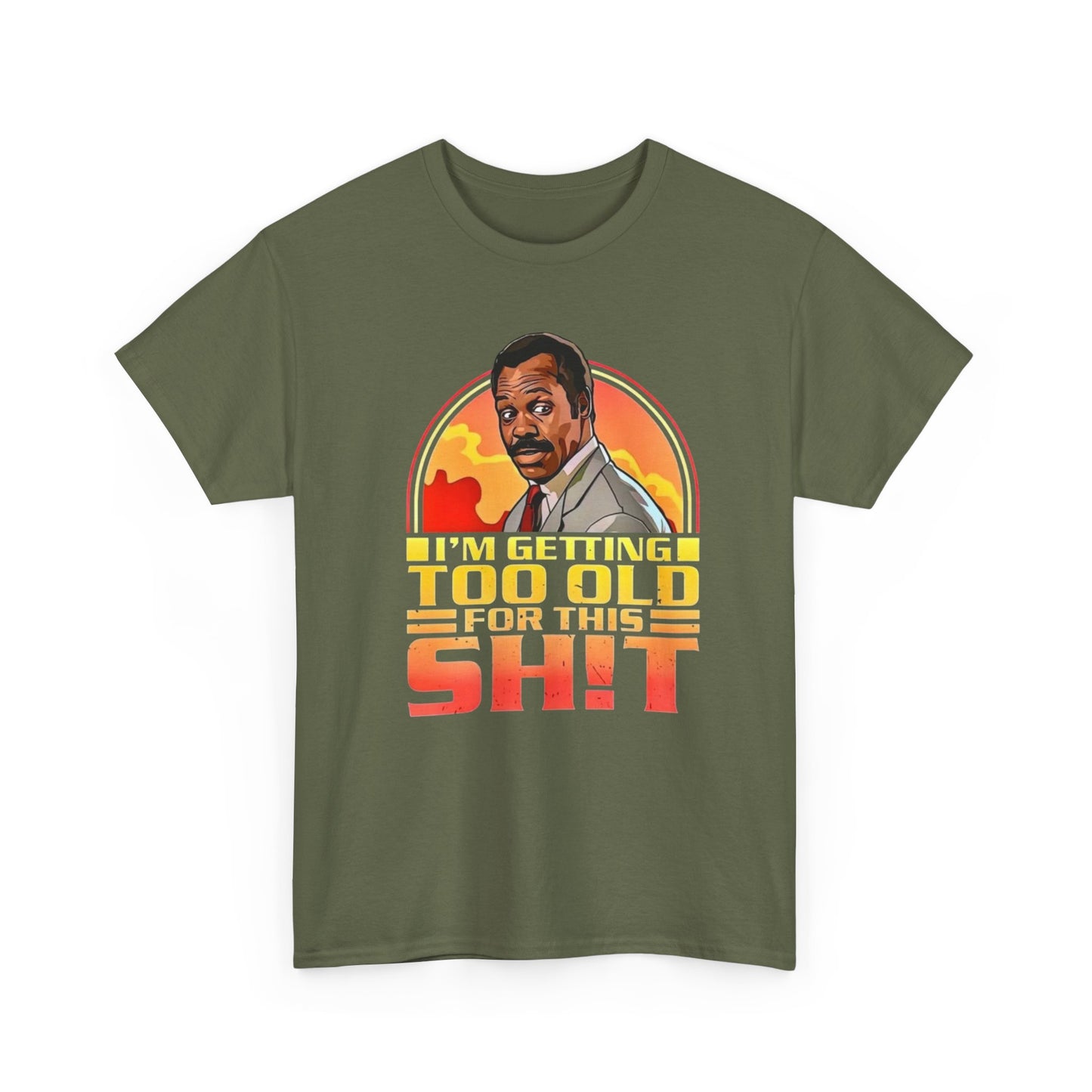 Graphic Tee — "I'm Getting Too Old for This Sh!t" Retro Sunset Design