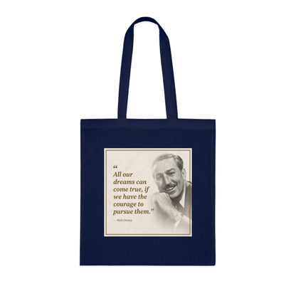 Walt Disney Quote Cotton Tote — "All our dreams can come true" Inspirational Canvas Bag
