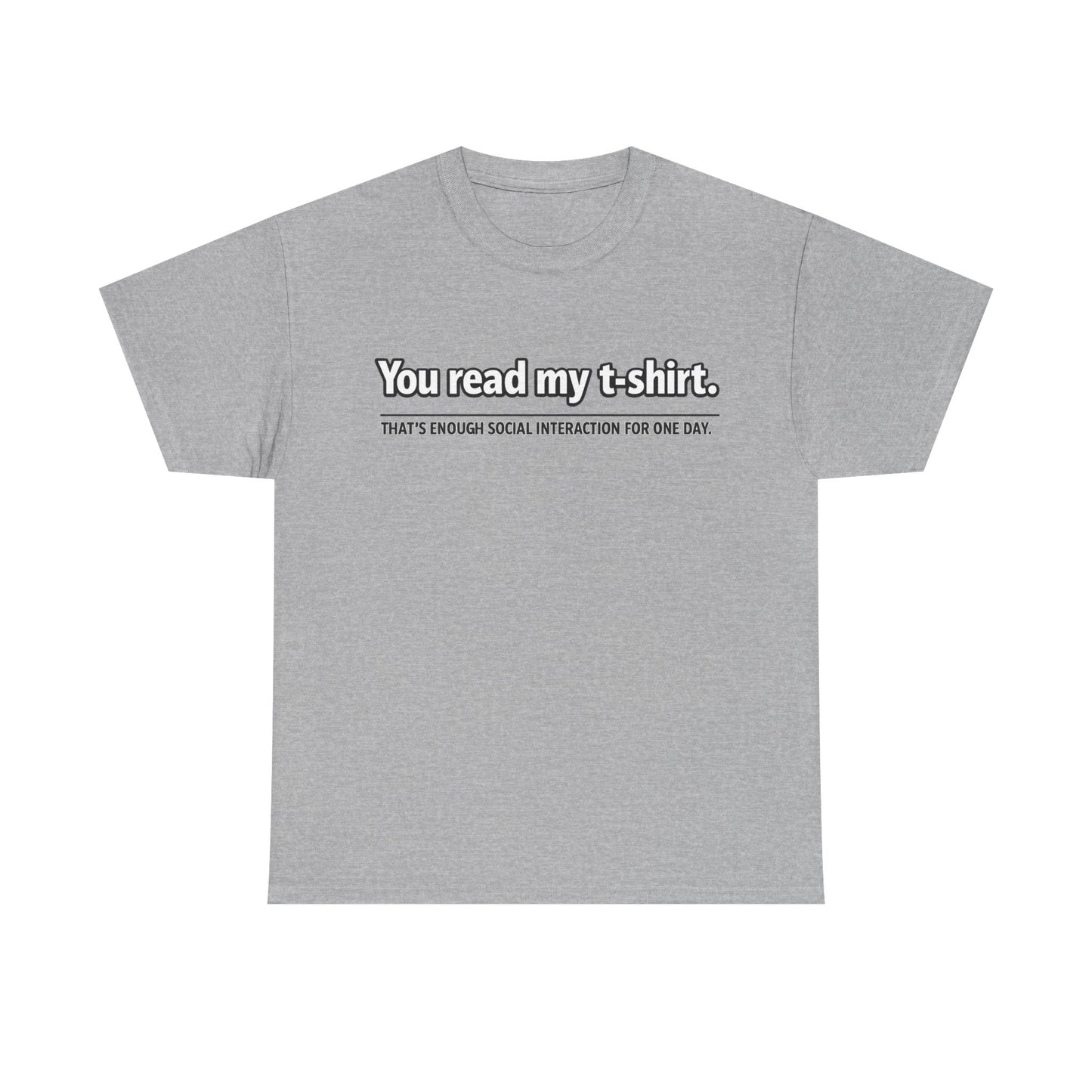You Read My T-Shirt Tee — Funny Introvert Graphic Tee