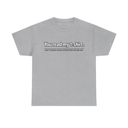 You Read My T-Shirt Tee — Funny Introvert Graphic Tee