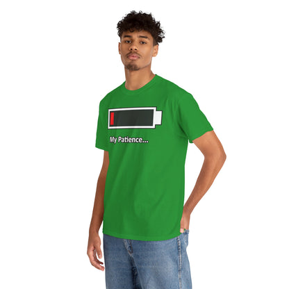 Low Battery “My Patience…” T-Shirt