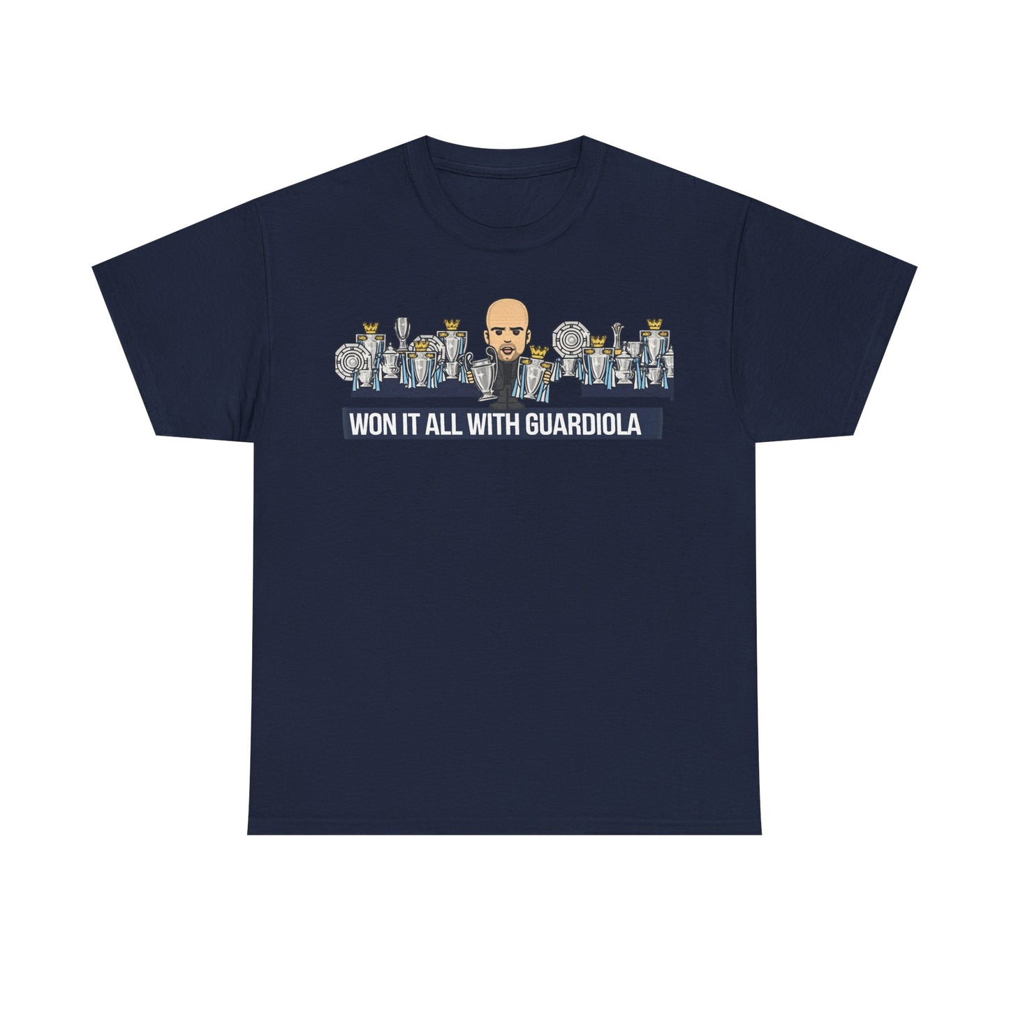 Won It All With Guardiola T‑Shirt — Football Manager Pep Guardiola Trophy Tee