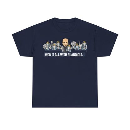 Won It All With Guardiola T‑Shirt — Football Manager Pep Guardiola Trophy Tee