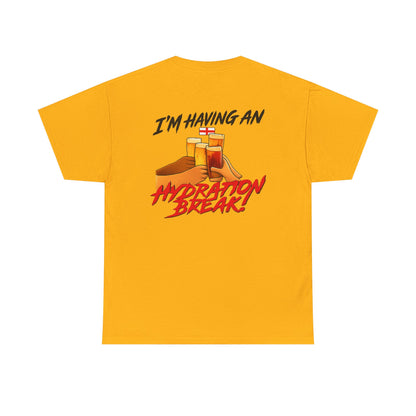 England Hydration Break T‑Shirt — "I'm Having an Hydration Break" Sports Tee