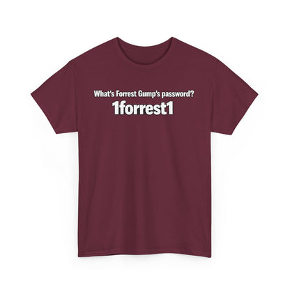 Forrest Gump Password Tee — "What's Forrest Gump's password? 1forrest1"