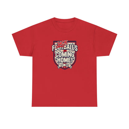 Provocative 'F*ck All's Football's Coming Home' Graphic Tee