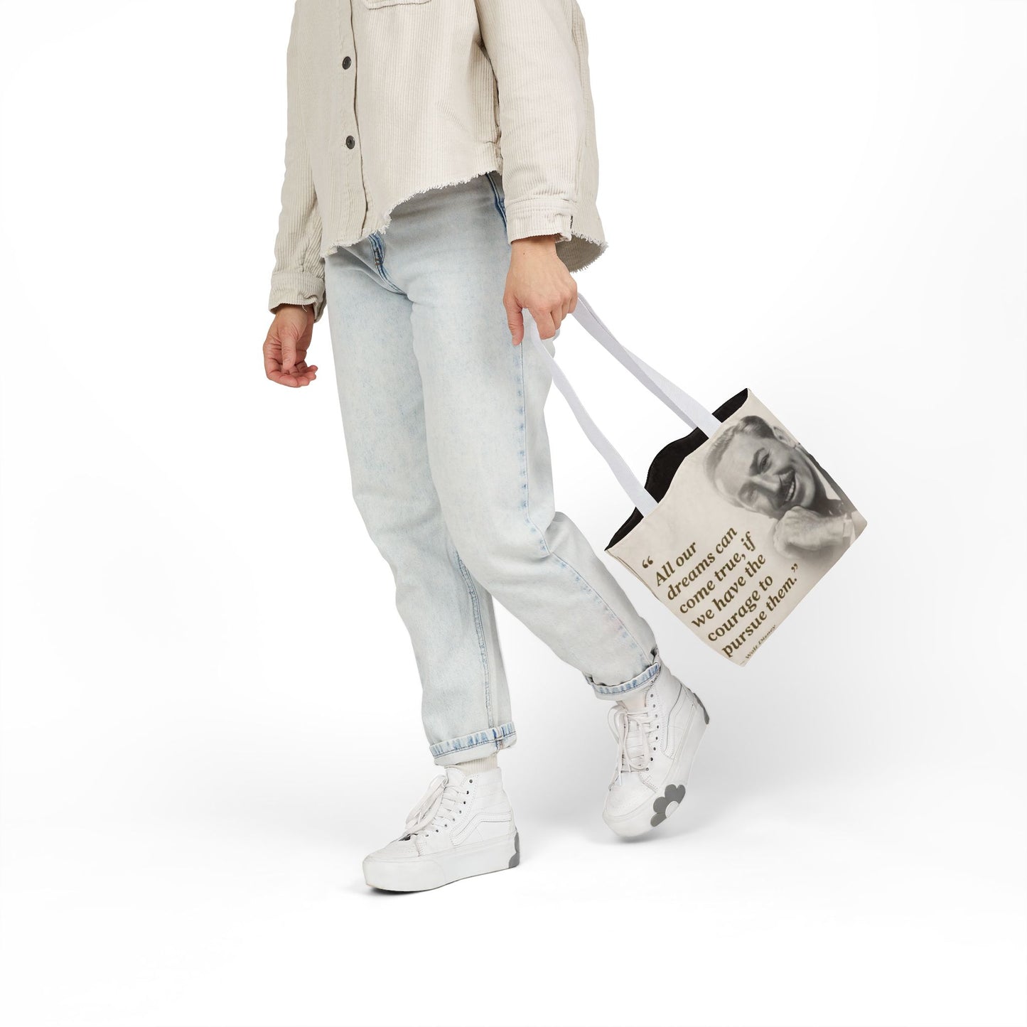 Tote Bag — Walt Disney Quote "All our dreams can come true, if we have the courage to pursue them."