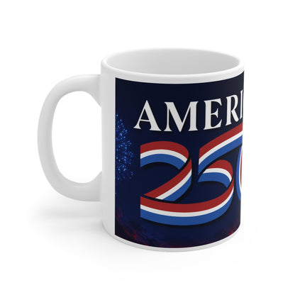 America 250 Ceramic Coffee Mug — Patriotic 11oz/15oz