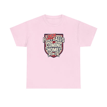 Provocative 'F*ck All's Football's Coming Home' Graphic Tee
