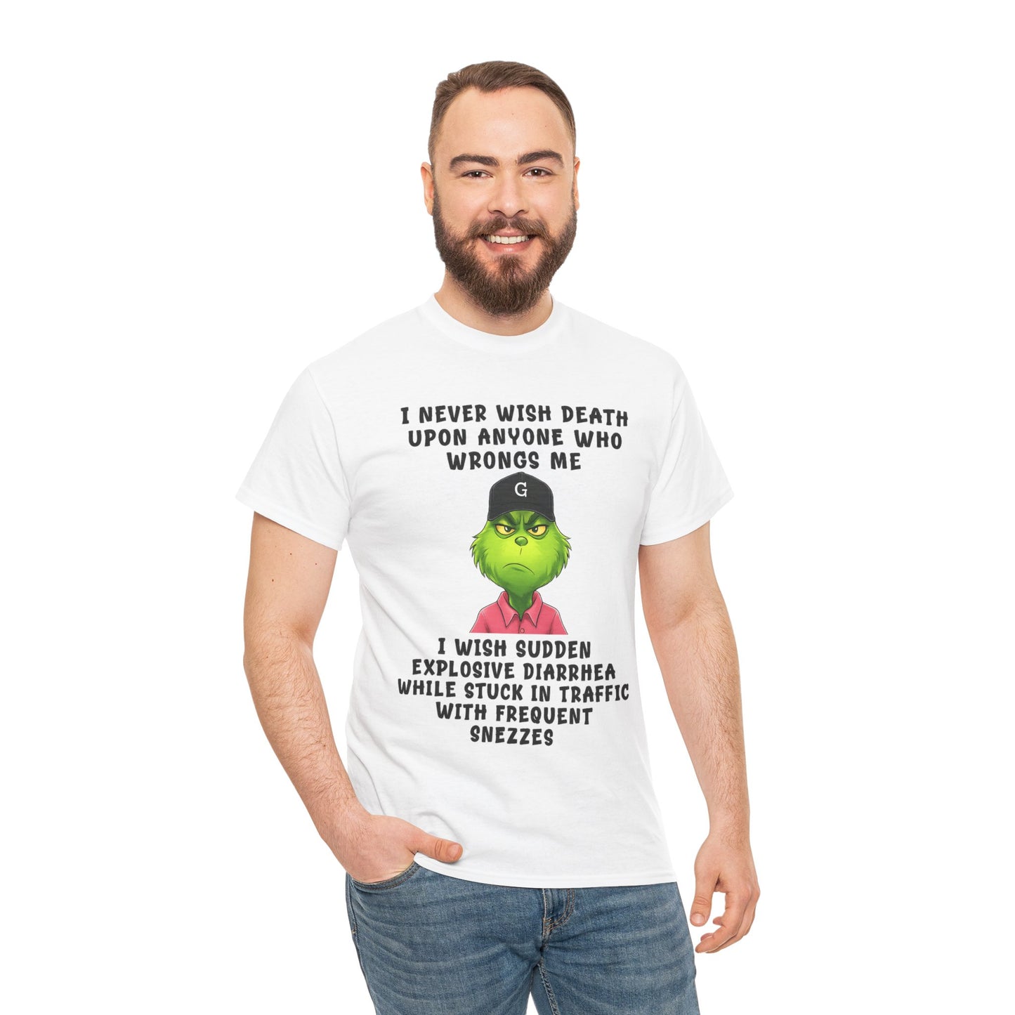 Funny Grinch Face Tee — “I Never Wish Death…” Novelty Graphic T-Shirt