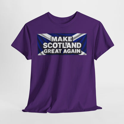 Make Scotland Great Again T‑Shirt — Scottish Flag Slogan Tee