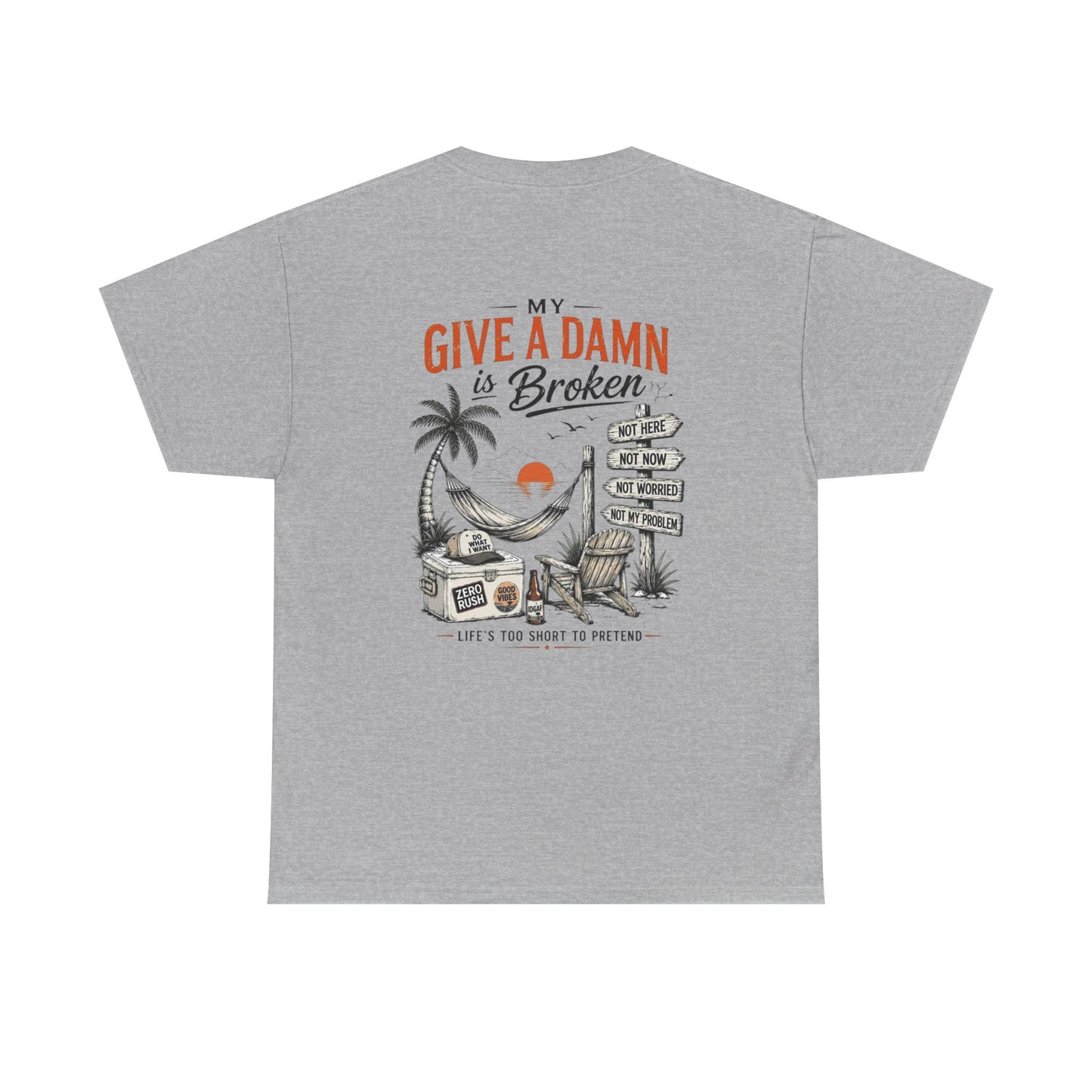 T-Shirt — “Too Old to Care” / “My Give a Damn is Broken” Vintage Beach Graphic Tee