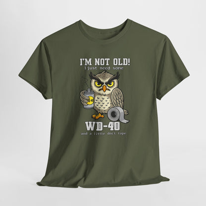 Owl 'I’m Not Old I Just Need More WD-40' T-Shirt