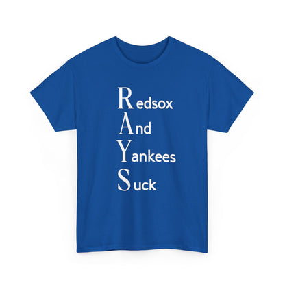 Tampa Bay Rays T-Shirt — "RAYS: Redsox And Yankees Suck" Fan Tee