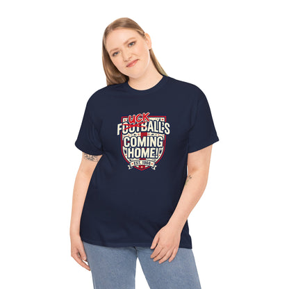 Provocative 'F*ck All's Football's Coming Home' Graphic Tee