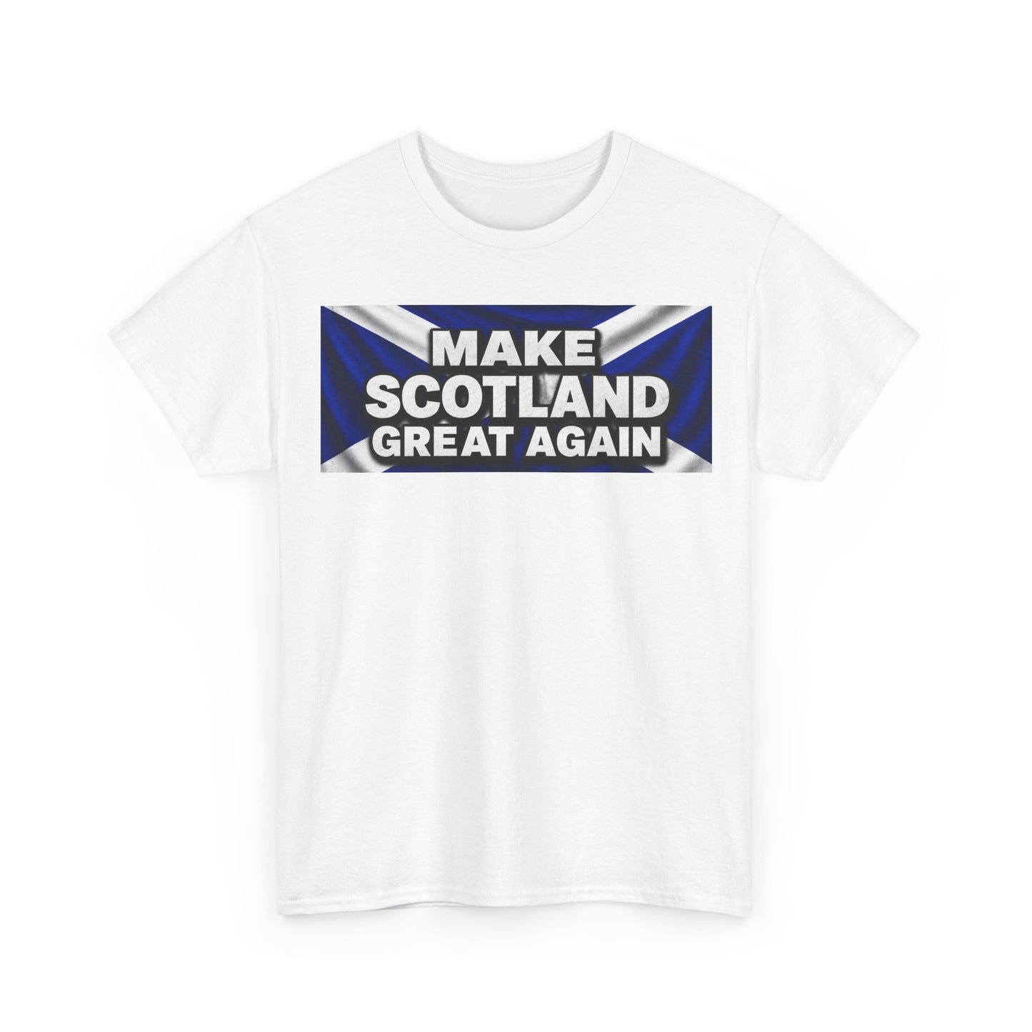 Make Scotland Great Again T‑Shirt — Scottish Flag Slogan Tee