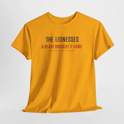 The Lionesses 'Already Brought It Home' Tee