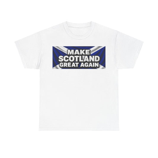 Make Scotland Great Again T‑Shirt — Scottish Flag Slogan Tee