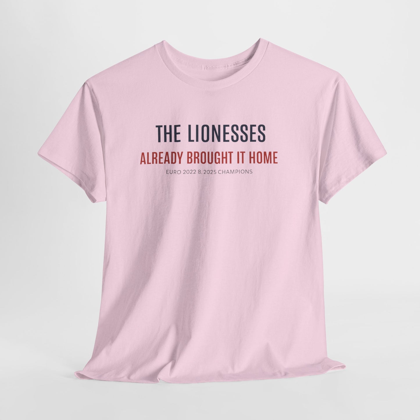 The Lionesses 'Already Brought It Home' Tee