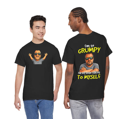 T-Shirt — "I'm So Grumpy (I’m Not Even Talking To Myself)" Graphic Tee