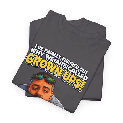 Funny "Grown Ups" T-Shirt — "We Groan Every Time We Get Up" Graphic Tee