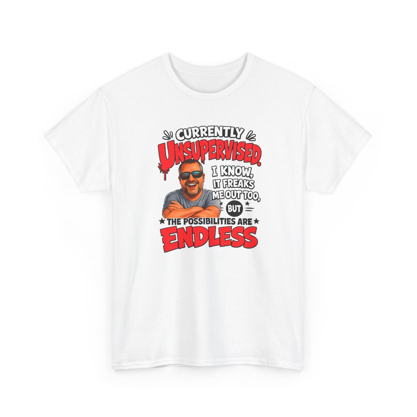 T-Shirt — "Currently Unsupervised" Funny Vintage Dad Humor Tee