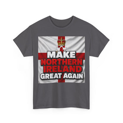 Make Northern Ireland Great Again T‑Shirt