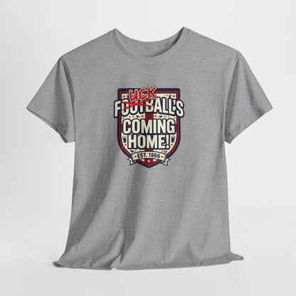 Provocative 'F*ck All's Football's Coming Home' Graphic Tee