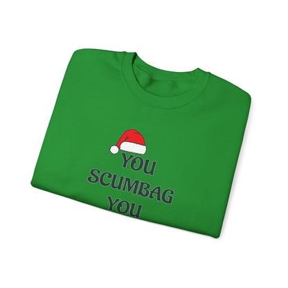 Holiday Sarcastic Sweatshirt — "You Scumbag You Maggot" Funny Christmas Crewneck