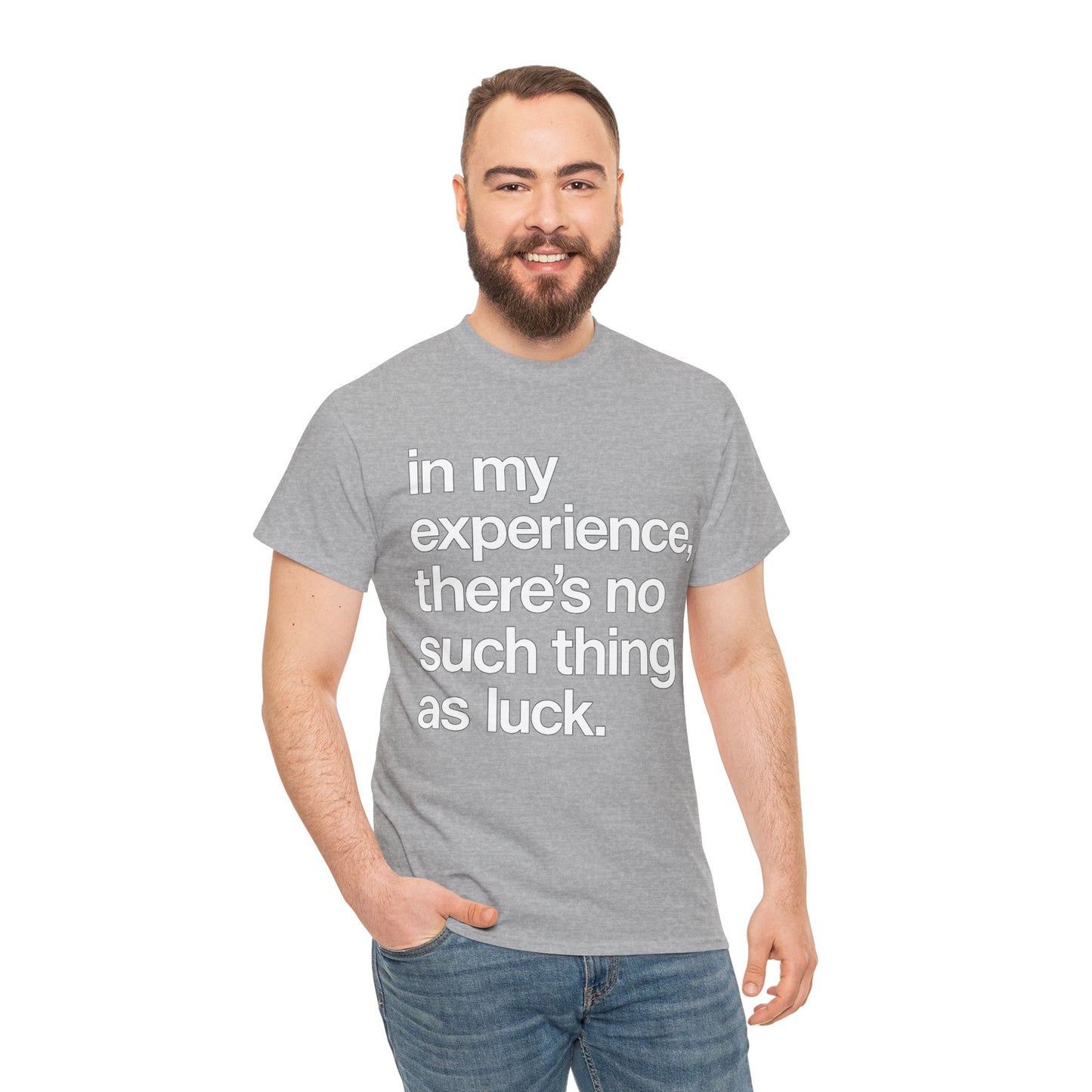 No Such Thing as Luck Tee — Bold Typographic Motivational T‑Shirt