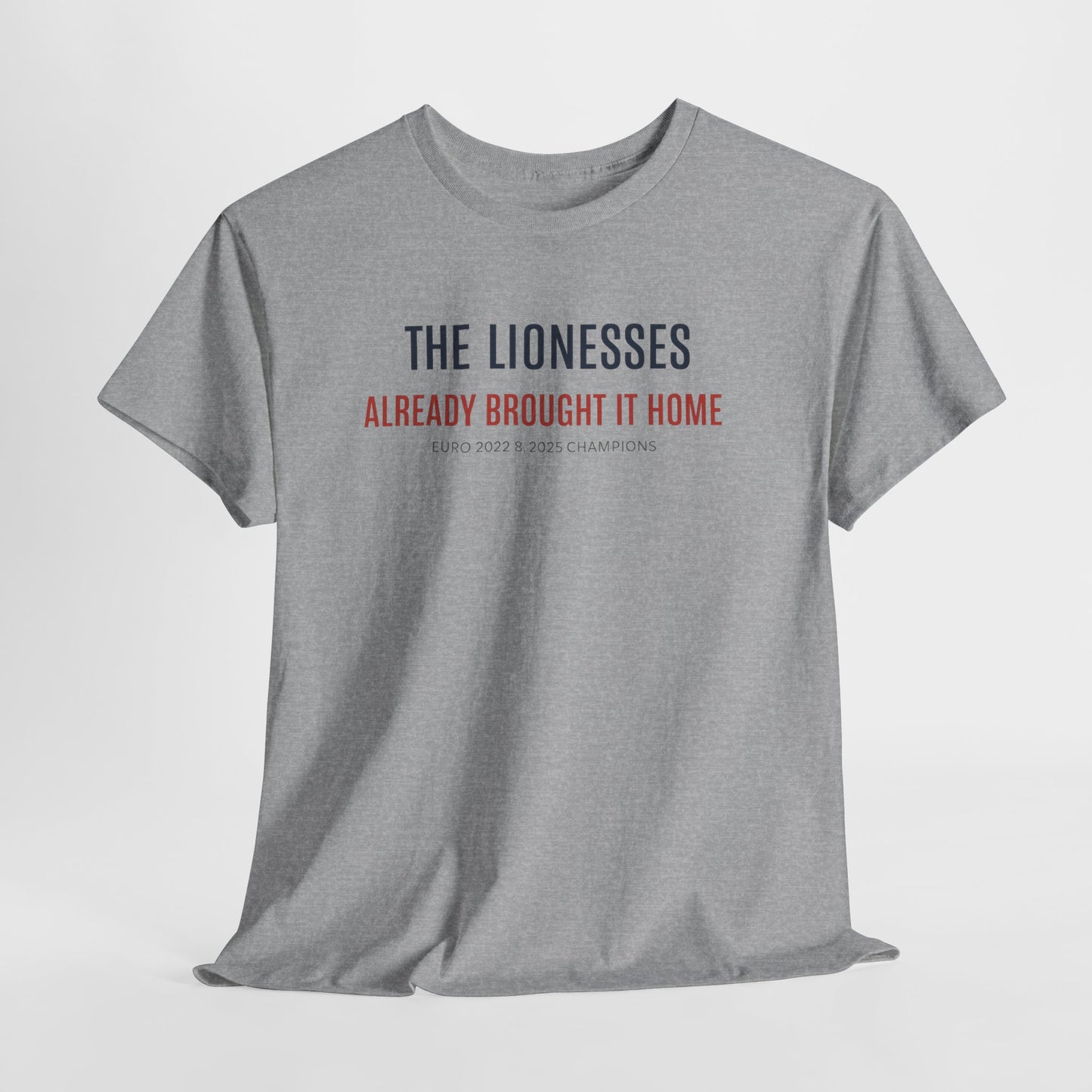 The Lionesses 'Already Brought It Home' Tee