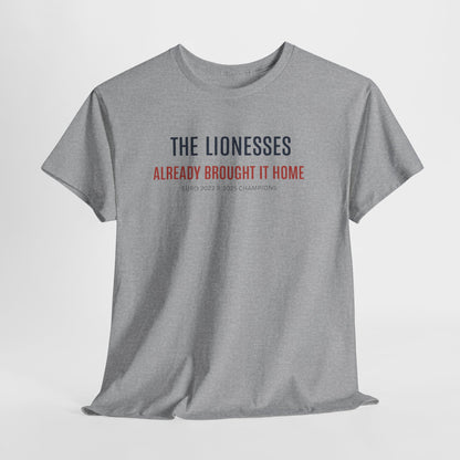 The Lionesses 'Already Brought It Home' Tee