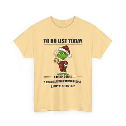 Grumpy Grinch Christmas T-Shirt — "To Do List Today" Holiday Tee