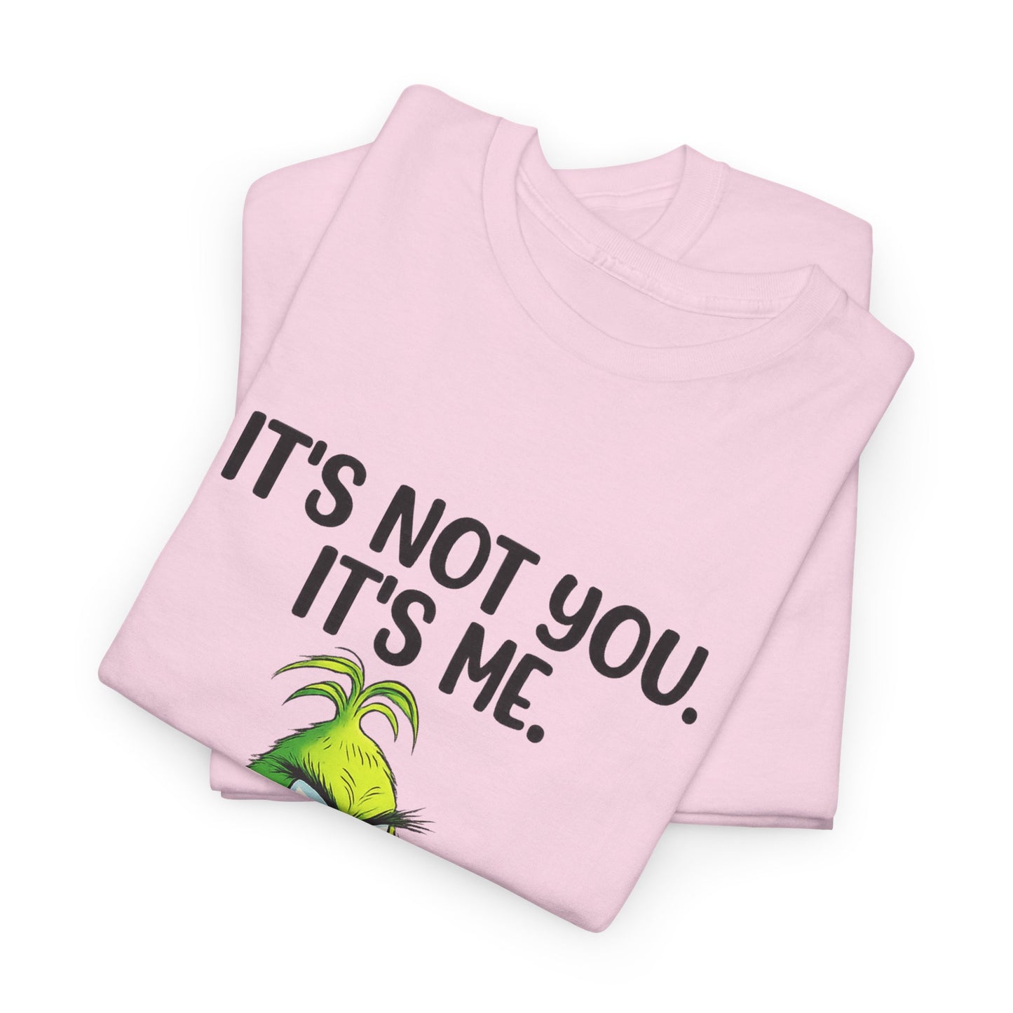 Grinch "It's Not You, It's Me" T-Shirt
