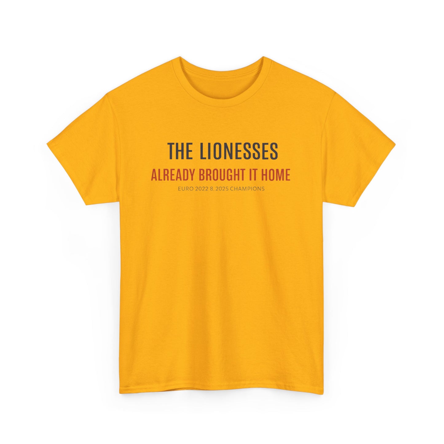 The Lionesses 'Already Brought It Home' Tee