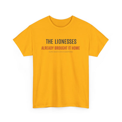The Lionesses 'Already Brought It Home' Tee