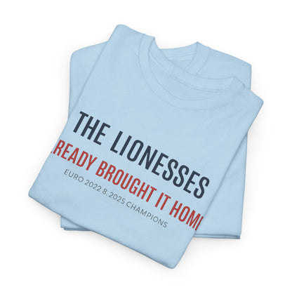 The Lionesses 'Already Brought It Home' Tee