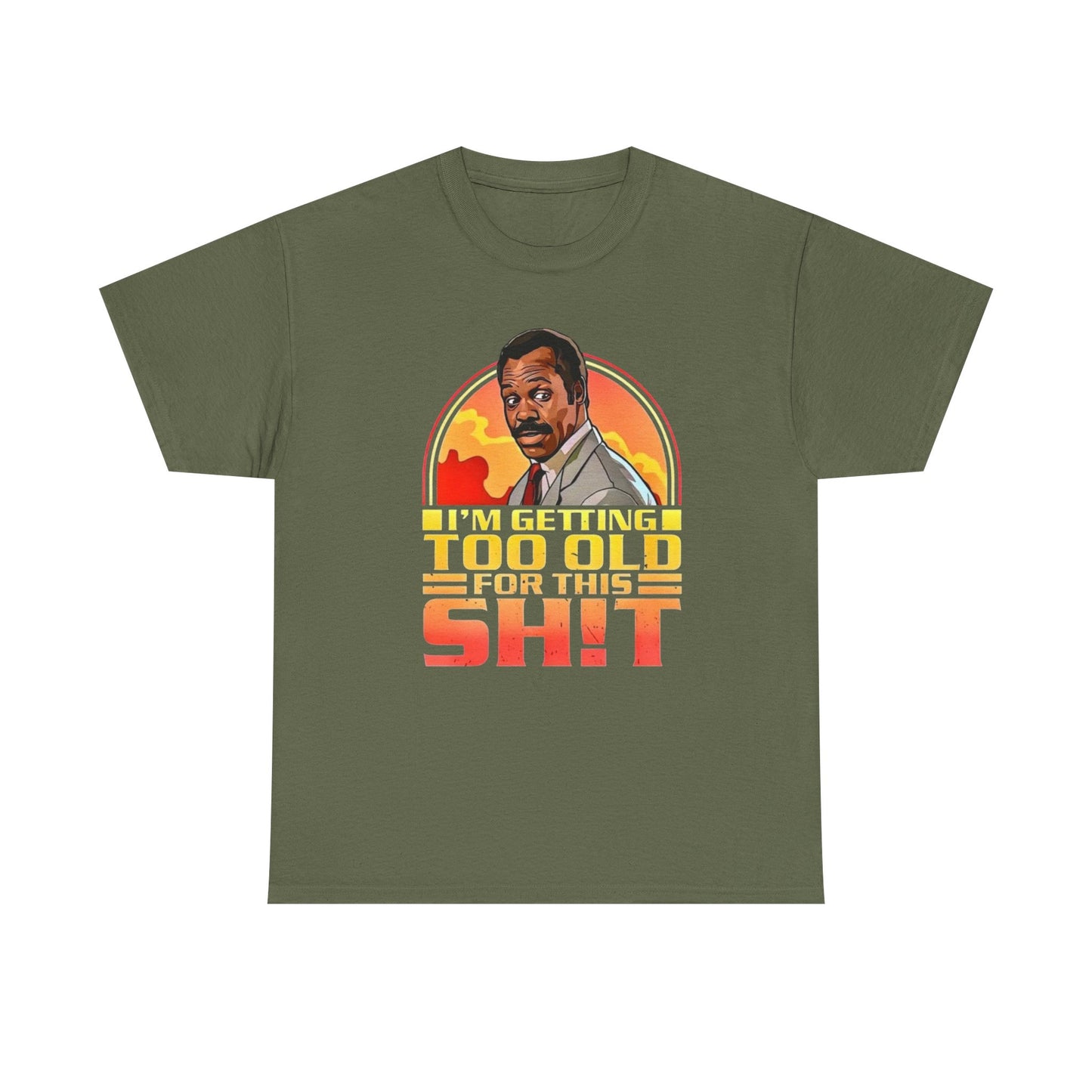 Graphic Tee — "I'm Getting Too Old for This Sh!t" Retro Sunset Design