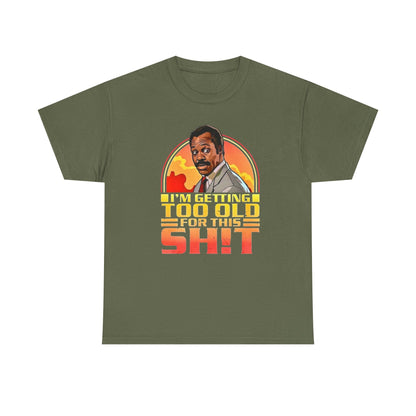 Graphic Tee — "I'm Getting Too Old for This Sh!t" Retro Sunset Design