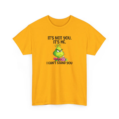 Grumpy Grinch Tee – "It's Not You. It's Me. I Can't Stand You" Christmas Shirt