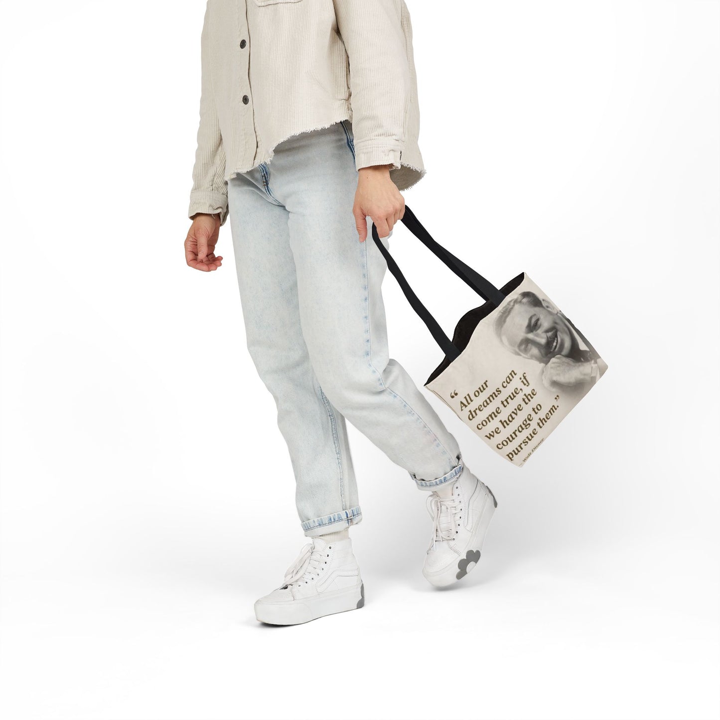 Tote Bag — Walt Disney Quote "All our dreams can come true, if we have the courage to pursue them."