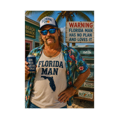 Florida Man Poster - Retro Beach Vibe Rolled Wall Art ("Florida Man Has No Plan and Loves It")
